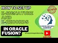 How to set up E-Signature and E-Records in Oracle Fusion?