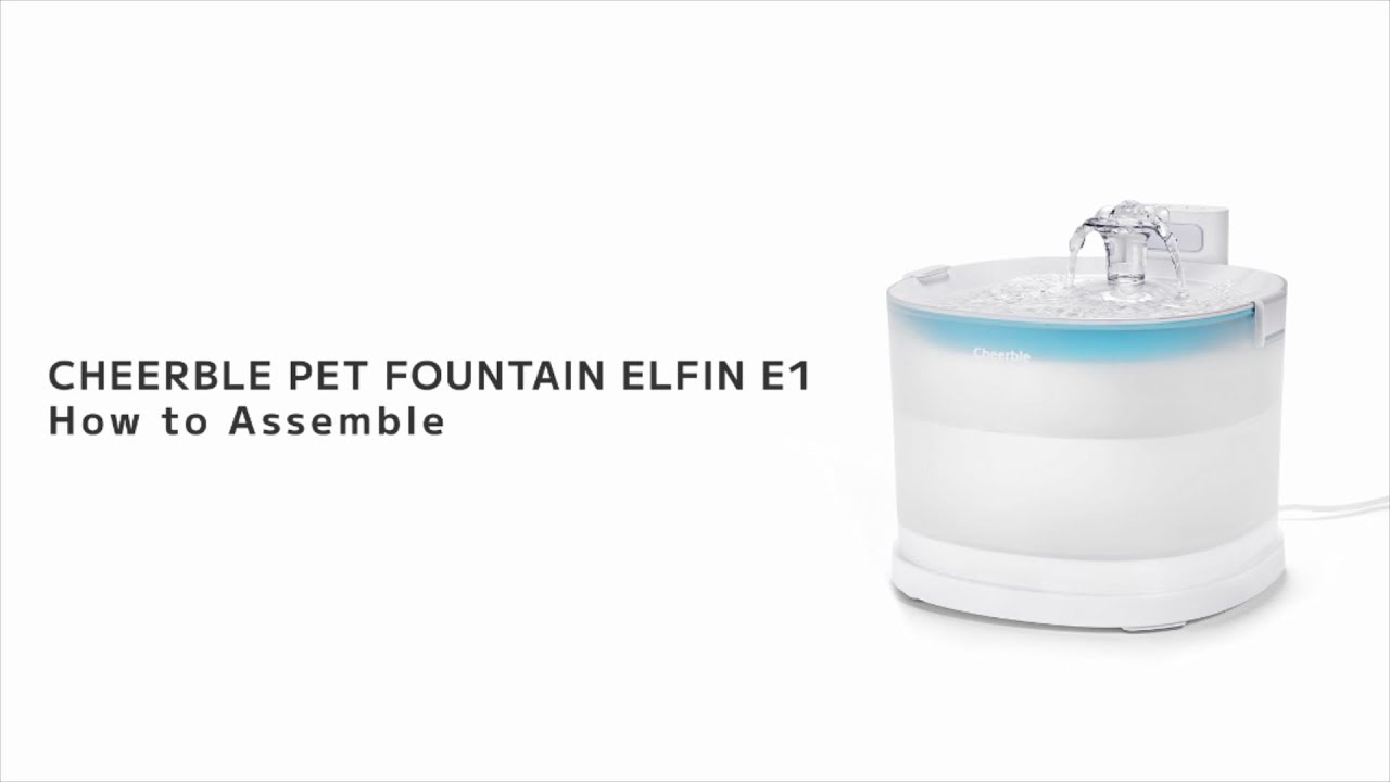 Cheerble Pet Elfin Fountain E1_How to Assemble - YouTube