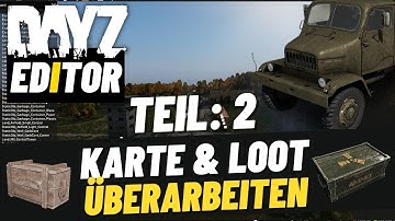 DayZ Editor Karte & Loot überarbeiten - Deutsch ⭐ 99DEZIBEL-TUTORIAL ⭐