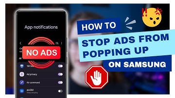 How to Stop Ads From Popping Up on Your Samsung Phone