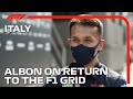 Alex Albon On His Return To The Grid With Williams | 2021 Italian Grand Prix