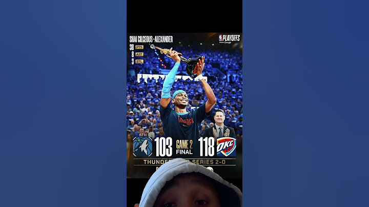 Shai 38 points lead OKC to another win over Timberwolves 2-0 !!!!!!