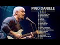 Pino Daniele Best Songs – Pino Daniele Grandi Successi