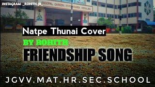 Natpe thunai | Pallikoodam | cover song | By Rohith
