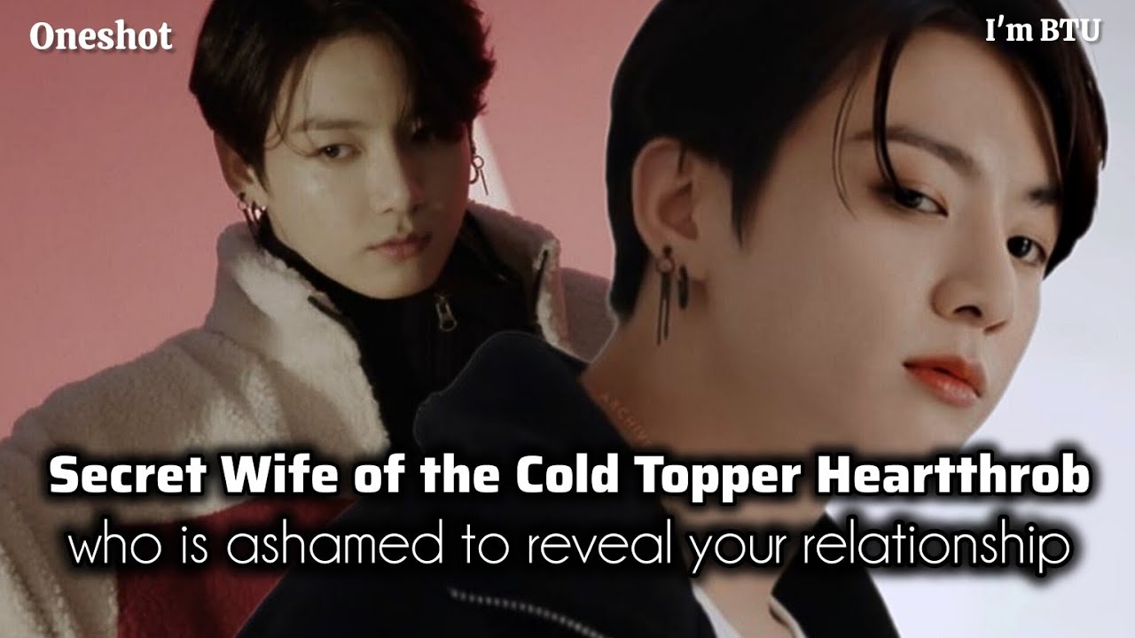 Secret Wife of the Cold Topper Heartthrob who is ashamed of you... 