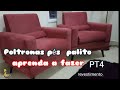 [Passo a passo] Poltrona pé palito. Ep. Final + Teoria de Furta-Cor do tecido