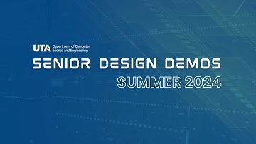 Senior Design Demos Summer 2024
