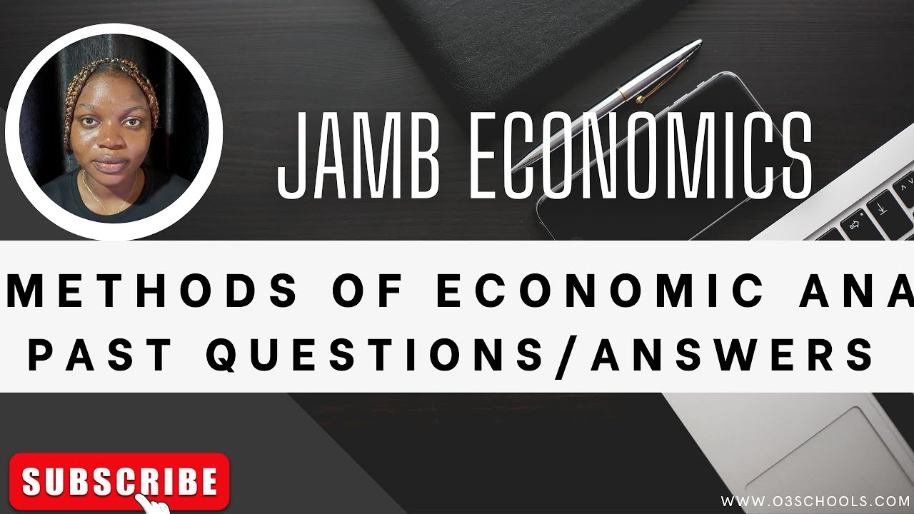 JAMB Economics 2025 EP 3 Methods of Economic Analysis + Likely Exam