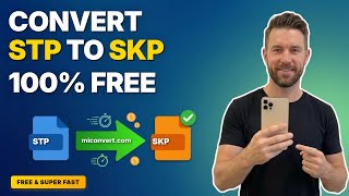 Secret to Easily Converting STP to SKP Online | MiConvert
