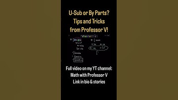 U-Sub or By Parts? Integration TIPS & TRICKS from Professor V! | Math with Professor V