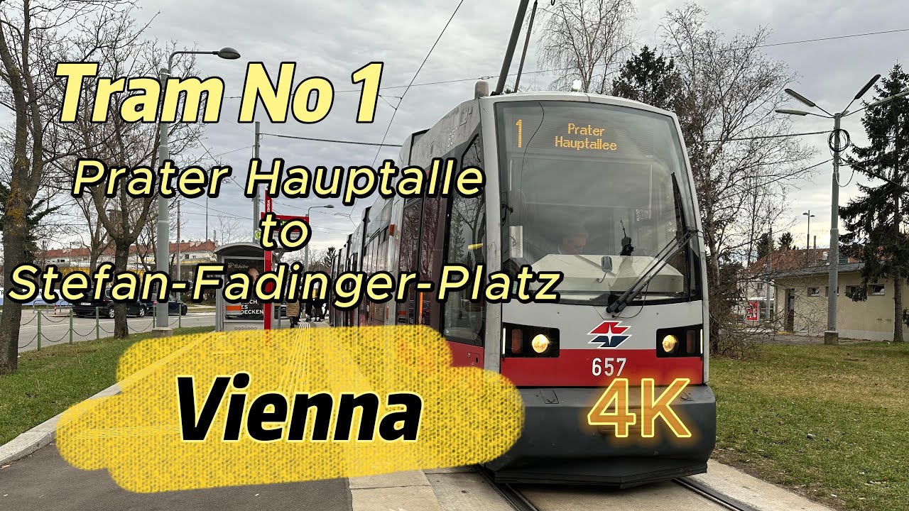 Tram 1 Vienna, Prater Hauptalle to Stefan-Fadinger-Platz 