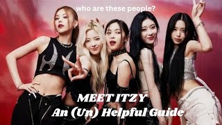 A very (un) helpful guide to Itzy 2025 version