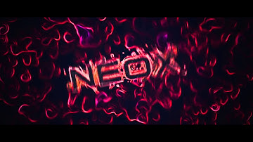 Intro - Neox // by ImRealizee and me
