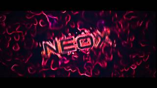 Intro - Neox // by ImRealizee and me