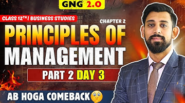 GNG Business studies | Day 3 | Chapter 2 | Class 12 | Principles of management.