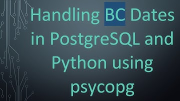 Handling BC Dates in PostgreSQL and Python using psycopg
