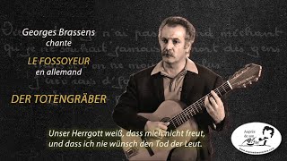 Georges Brassens chante en allemand 'Le fossoyeur' by Pierre Schuller 1,383 views 1 month ago 7 minutes, 3 seconds