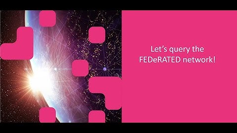 FEDeRATED  Using the FEDeRATED Ontology and semantic technology - Session 3