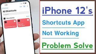 iPhone 12’s Shortcuts App Not Working Problem Solve screenshot 2