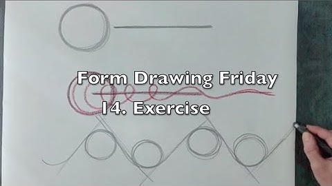 Form Drawing Friday  - 14. Exercise