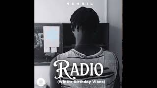 Nahril Zambia - Radio (Winter Birthday Vibes) [Official Audio]