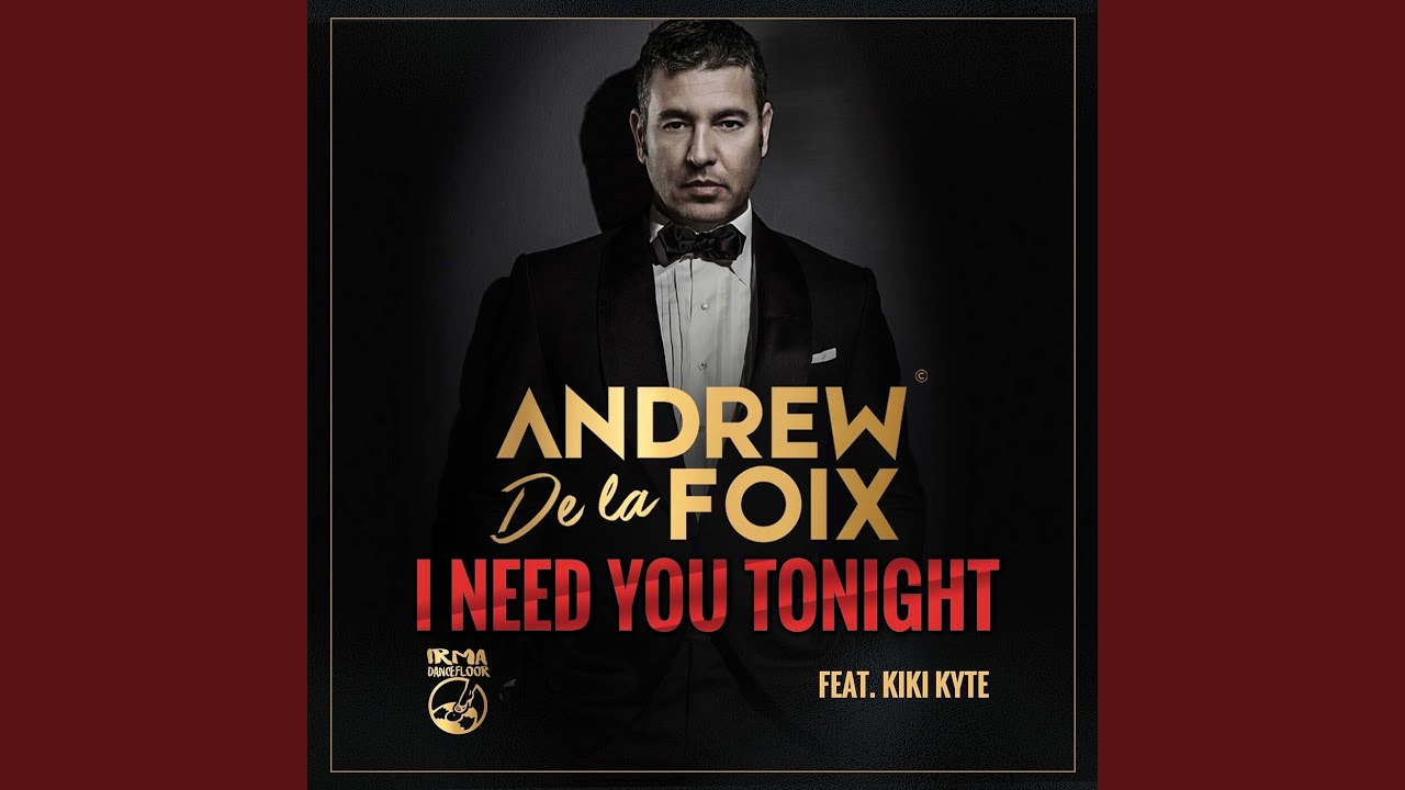 I Need You Tonight - YouTube