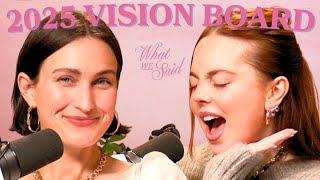 2025 VISION BOARD @whatwesaidpodcast
