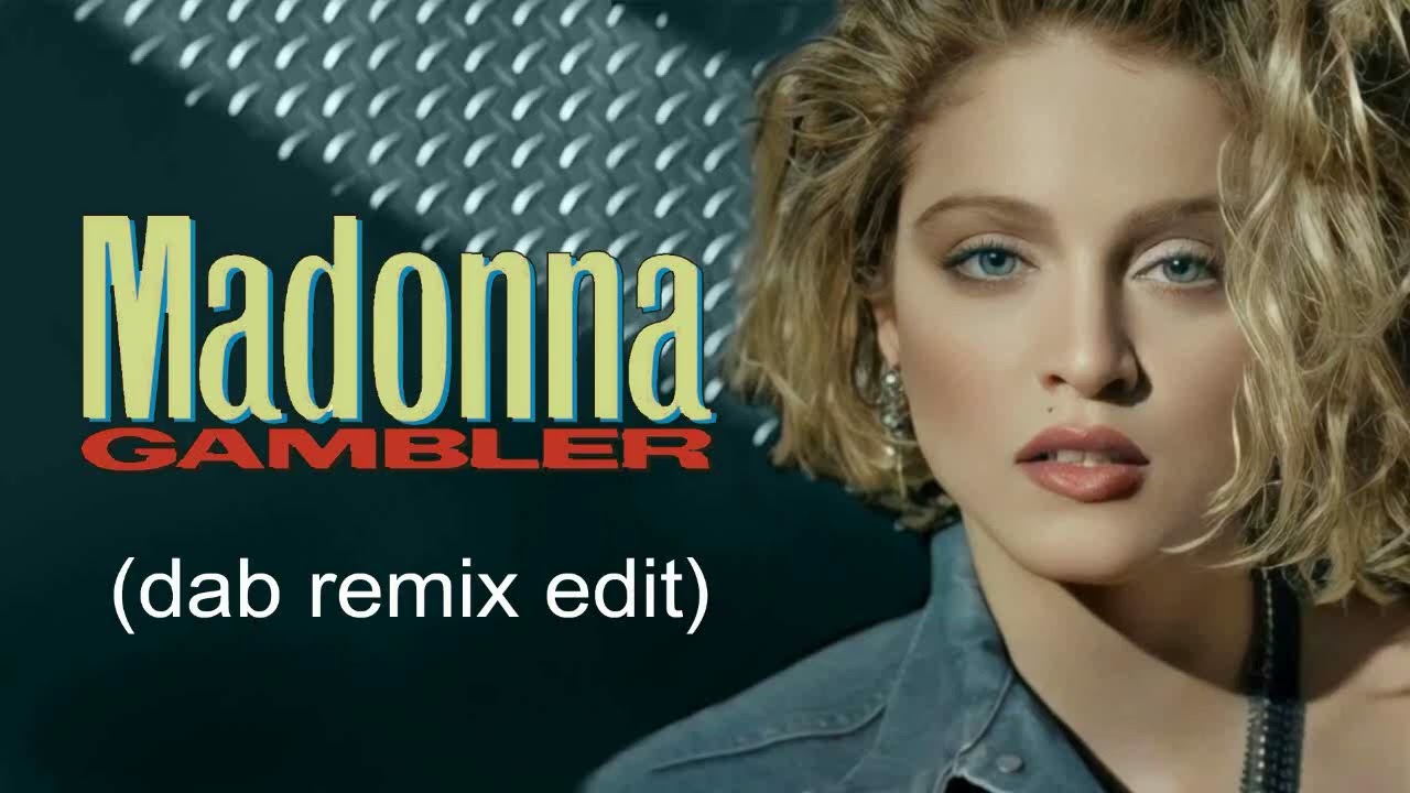 Madonna - Gambler (Dab Remix Edit) - YouTube