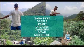 Organic Farming Near Rishikesh |Beautiful Village |Part 1