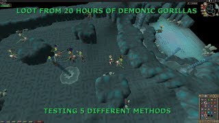 Loot From Demonic Gorillas for 20 hours  - Which Method is Best?