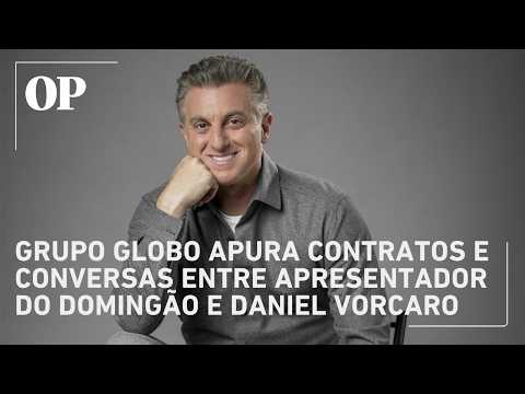 Globo authorizes internal audit on contracts between Luciano Huck and Daniel Vorcaro
