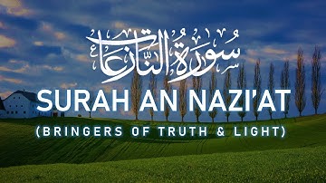 Surah Naziat | Affirmation of Resurrection | سورة النازعات
