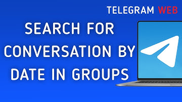 How To Search For Conversation By Date In Group On Telegram Web On PC (New Update)