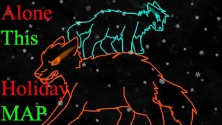 Alone This Holiday OC MAP *COMPLETE*