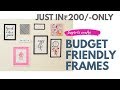 DIY || Make your Own Gallery Wall Frames At Home [ Inspirational Gallery Frames And Canvas frames ]