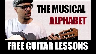 Beginning The Guitar: Lesson 2 - The Musical Alphabet