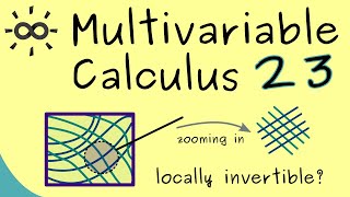 Multivariable Calculus 23 | Inverse Function Theorem