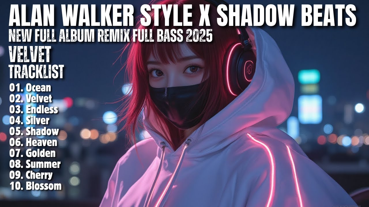 ALAN WALKER STYLE X SHADOW BEATS || VELVET || NEW FULL ALBUM 2025 - YouTube