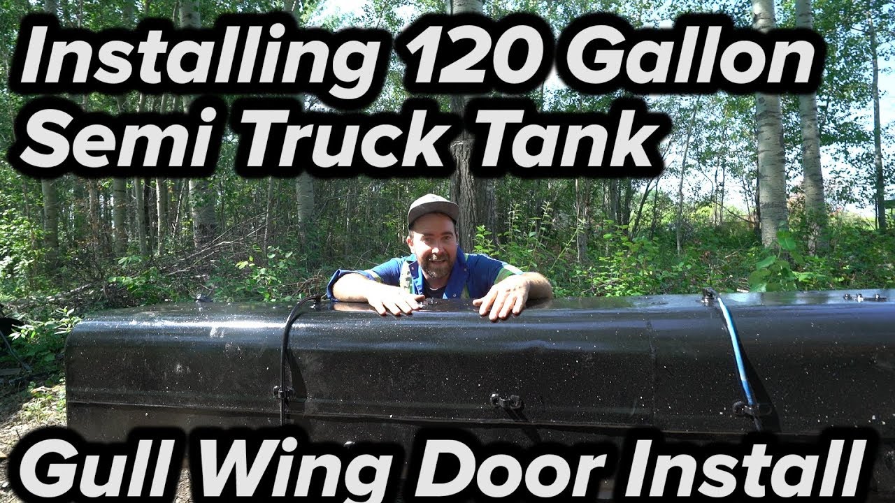 INSTALLING SEMI TRUCK FUEL TANK FOR VEGETABLE OIL CONVERSION - YouTube