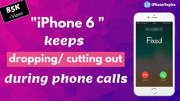 iPhone 6 keeps dropping/ cutting out during phone calls? Here's the fix