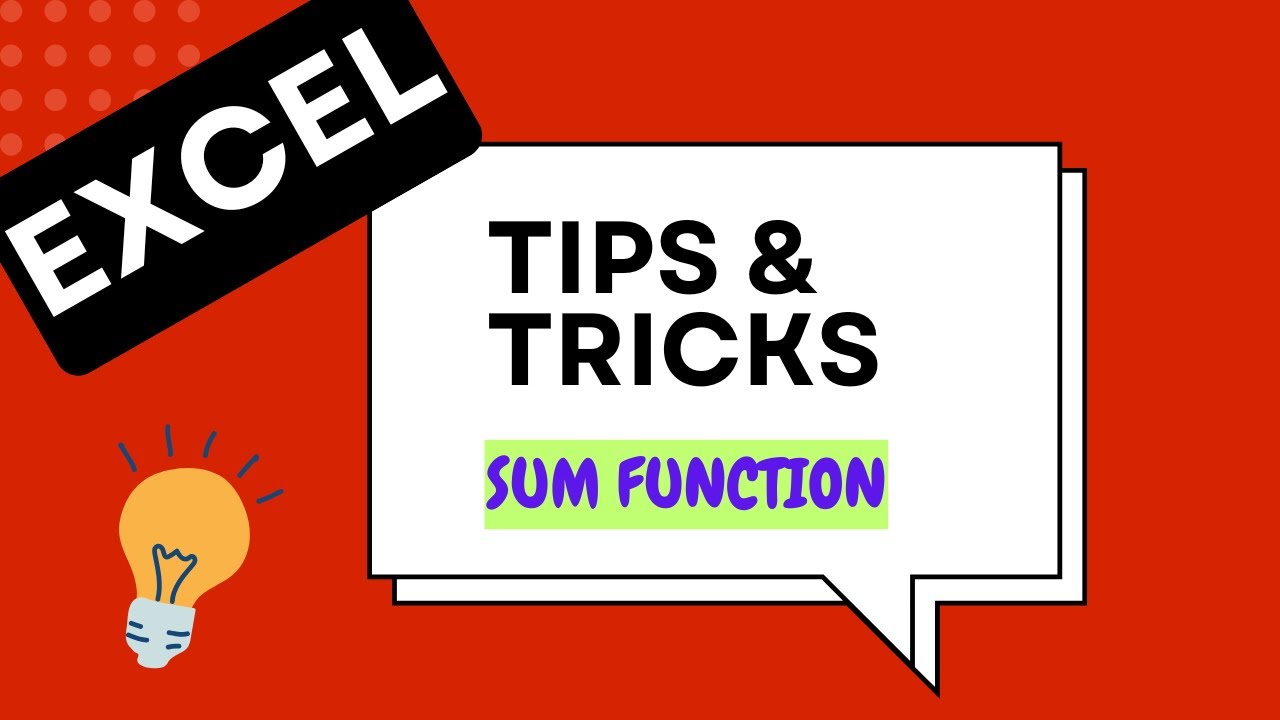 Excel Sum Function Tricks & Tips - YouTube