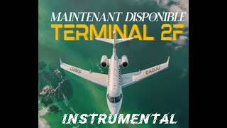 Terminal 2F - GIMS feat DADJU •[ INSTRUMENTAL]