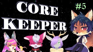 【Core Keeper】1049年9か月14日地下行き！！！！！！【ケモノ/VTuber】#5