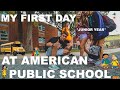 My first day of american public school