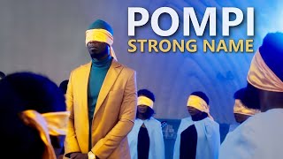 Pompi - Strong Name |  