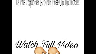 How To Download Es File Explorer Pro On Android!! screenshot 5