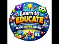 Online Teaching Made Easy --Learn to Educate Channel Introduction