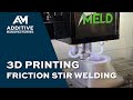 3d printing from metal barstock using friction stir welding