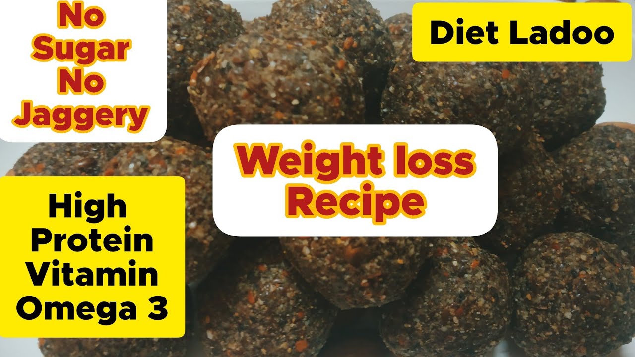 DIET LADOO /WEIGHT LOSS RECIPE / NO SUGAR, NO JAGGERY ...