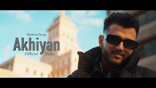 Akhiyan (Official Video) | Harkirat Sanga | Starboy X | Mixed Tape | Latest Punjabi Song 2024